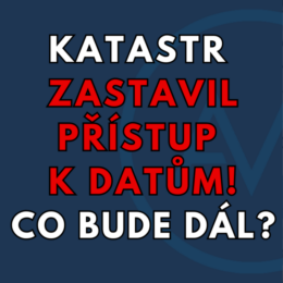 Katastr nemovitostí opět zasahuje – blokuje desítky tisíc lidí